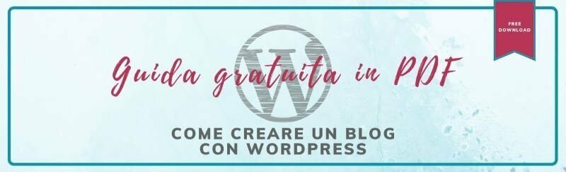 Come creare un blog con WordPress - Guida gratuita in PDF