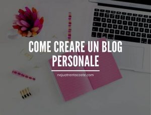 Come creare un blog personale
