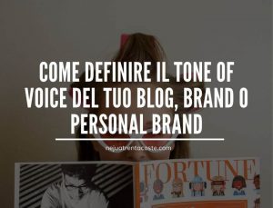 Come definire il Tone of voice del tuo blog, brand o personal brand