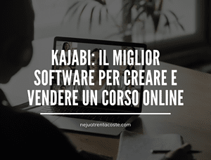 Kajabi: il miglior software in assoluto per creare un corso online